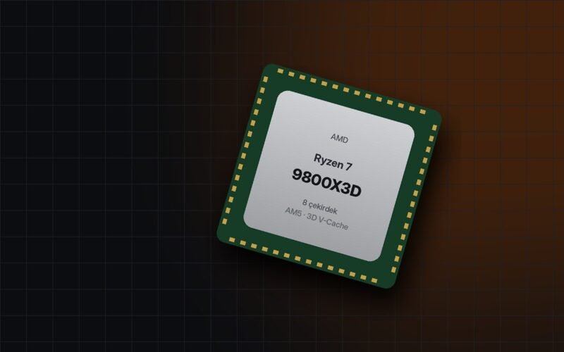 AMD Ryzen 7 9800X3D İncelemesi: Oyunda Zirve, Fiyatı Hak Ediyor mu?